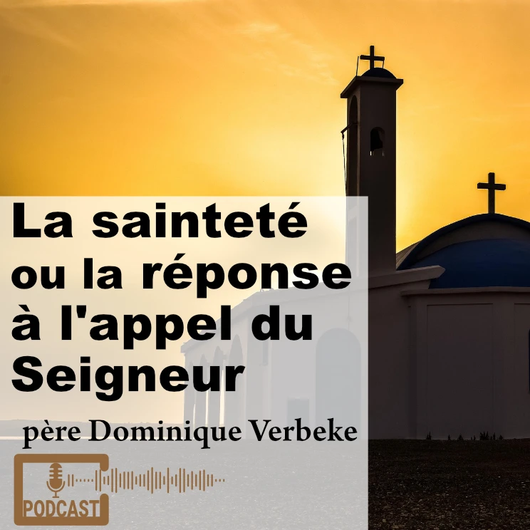 La sainteté ou la réponse de l'appel du Seigneur