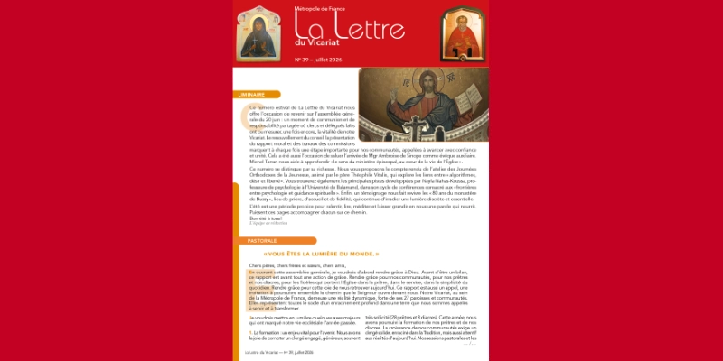 LETTRE du Vicariat orthodoxe n°39 juillet- 26