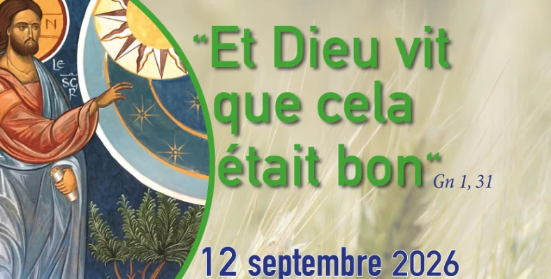 "Et Dieu vit que cela était bon" Samedi 12 septembre