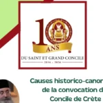 Mgr Grégoire de Péristéri séance d'ouverture A l'occasion du 10e anniversaire du Concile de Crète: "Causes historico-canoniques de la convocation du Concile de Crète"
